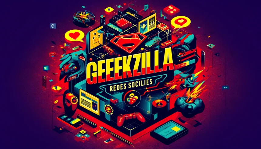 geekzilla redes sociales